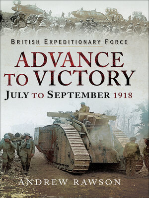 cover image of Advance to Victory, July to September 1918